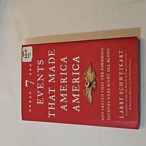 7 Events that made America America Larry Schweikart  U.S History Pre-owned  2010